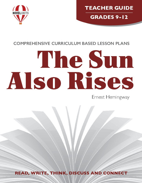 The Sun Also Rises Novel Unit Teacher Guide