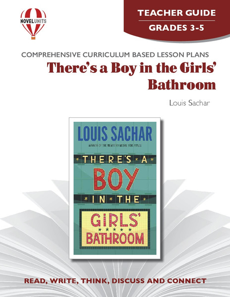 There's A Boy In The Girls' Bathroom Novel Unit Teacher Guide