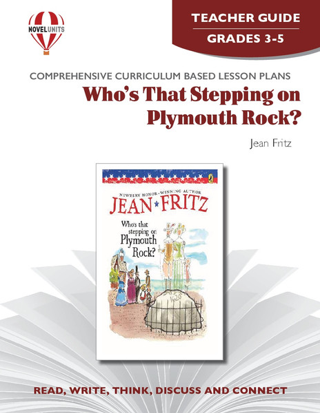 Who's That Stepping On Plymouth Rock? Novel Unit Teacher Guide