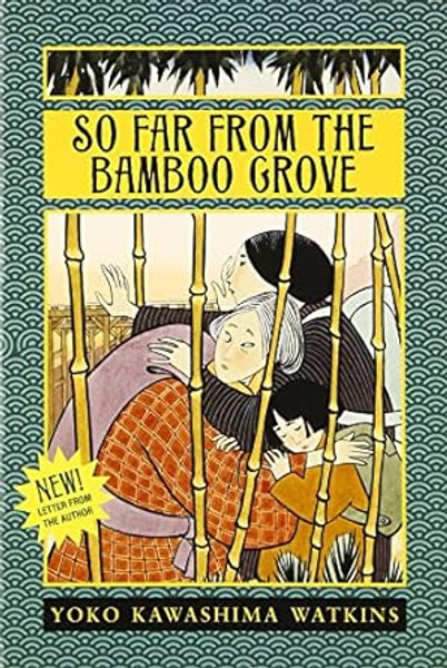 So Far From the Bamboo Grove Novel Text