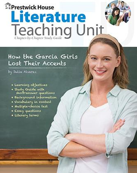 How the Garcia Girls Lost Their Accents Prestwick House Novel Teaching Unit