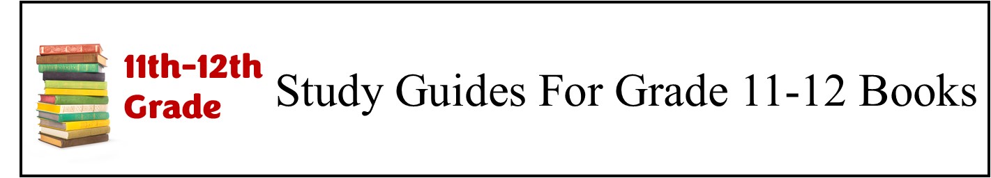 11th & 12th Grade Book Study Guides