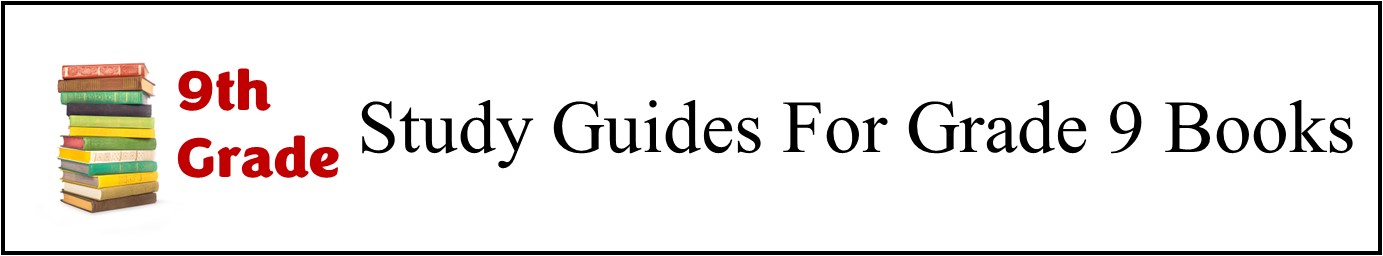 9th Grade Book Study Guides