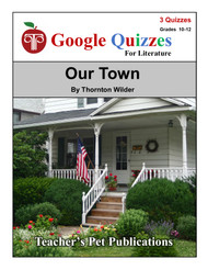 Our Town Google Forms Quizzes