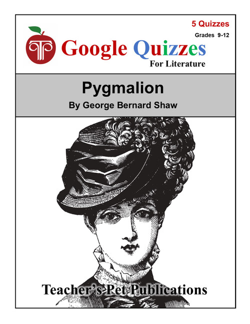 Pygmalion Google Forms Quizzes | Google Classroom | Distance Learning