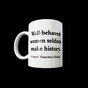 Mug - Well Behaved Women