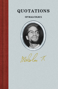 Malcolm X Quotations Malcolm X Quotations
