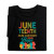 Juneteenth Our History tee