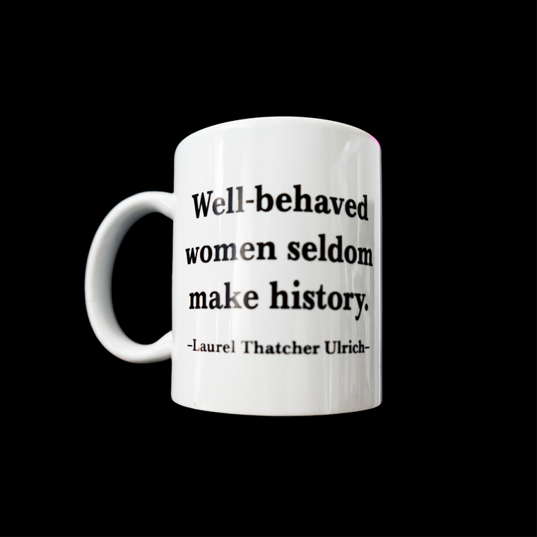 Mug - Well Behaved Women