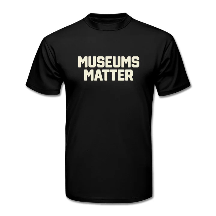 Museums Matters tee s-xl