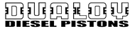 Dualoy Diesel Pistons