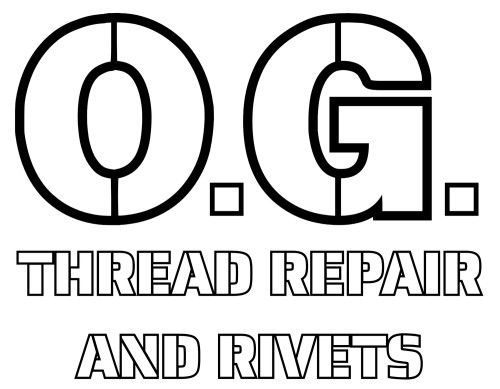 O.G. Thread Repair & Rivets