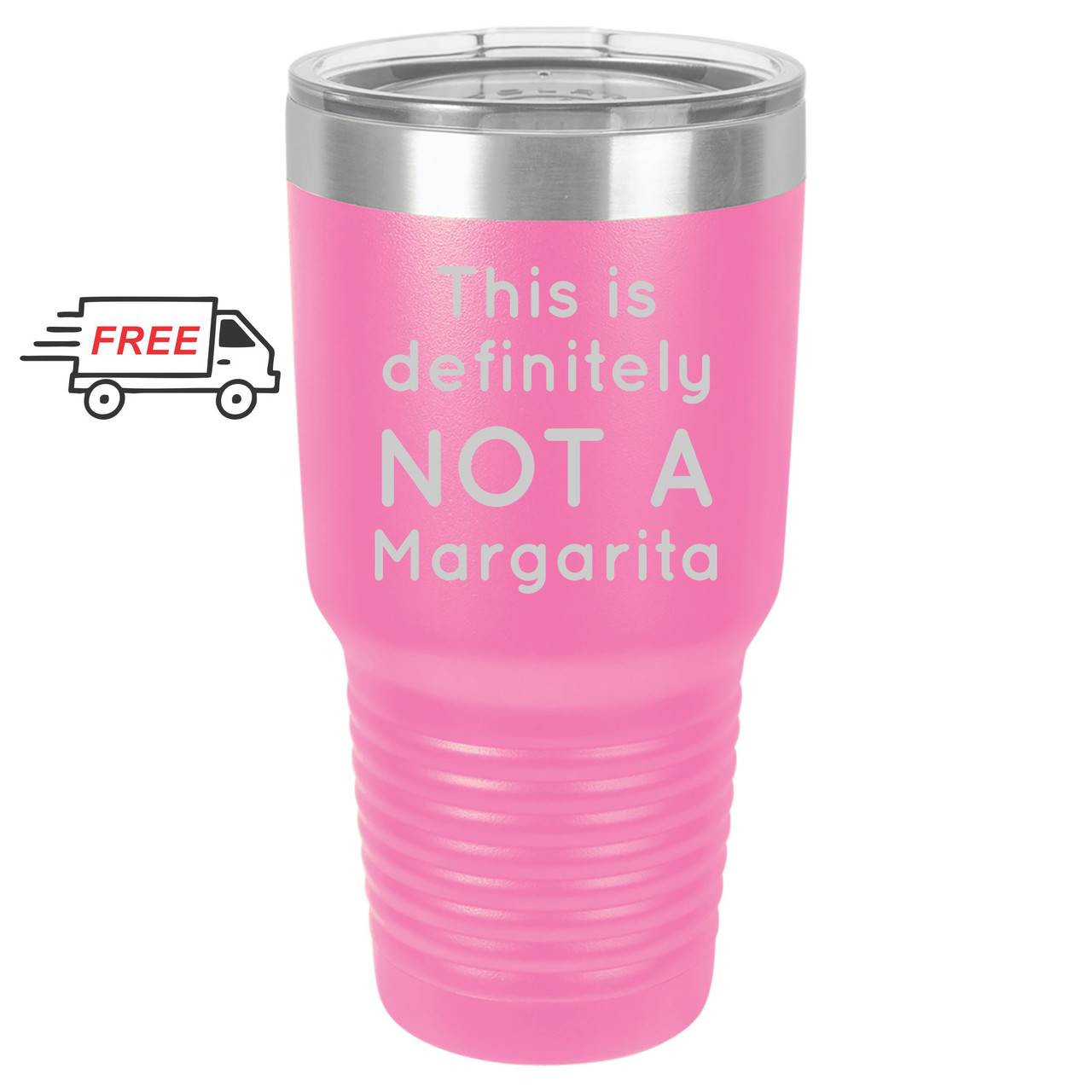 Not a Margarita Stainless Steel Tumbler  FREE shipping on this item, no  minimums.