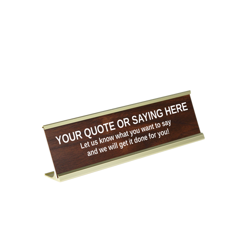 Custom Desk Sign Custom Desk Sign