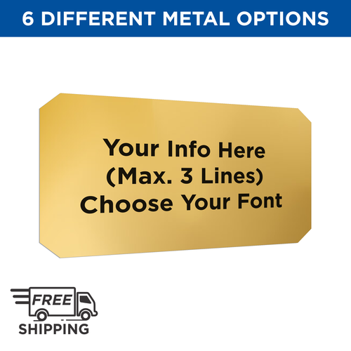 2x5 GOLD ALUMINUM PLATE WITH SLANTED CORNERS AND BLACK TEXT PRINTED ON TOP 2x5 GOLD ALUMINUM PLATE WITH SLANTED CORNERS AND BLACK TEXT PRINTED ON TOP