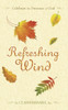 Refreshing Wind - Celebrate the Presence of God