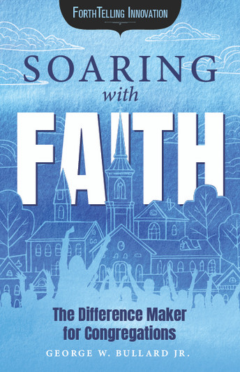 Soaring with Faith: The Difference Maker for Congregations