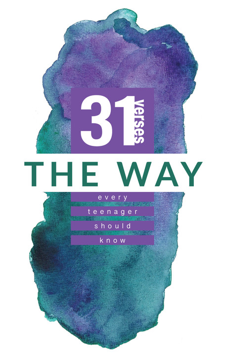 The Way: 31 Verses Every Teenager Should Know (Revised)