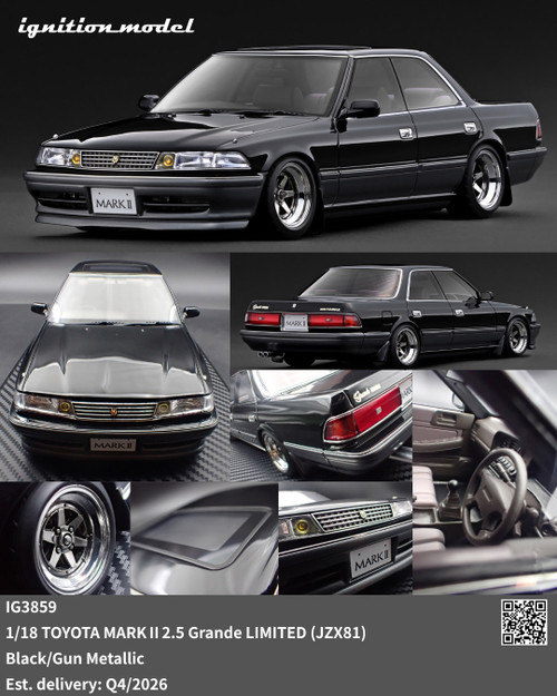 Ignition Model 1:18 TOYOTA MARKⅡ2.5 Grande LIMITED (JZX81) White / Black / Gun Metallic (IG3854/IG3859) Resin Car Model Available In Q4 2026 Pre Order Now