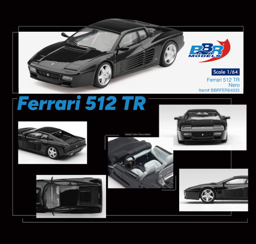 BBR Models 1:64 Ferrari 512 TR Nero (BBRFER64035) Diecast Car Model Available In March 2027 Pre Order Now