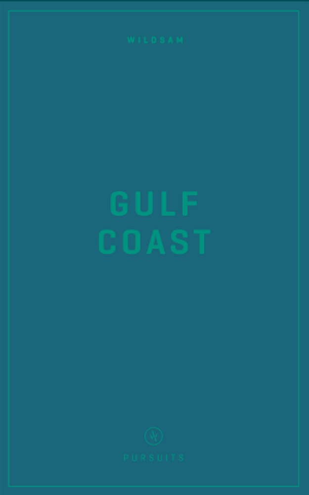 Wildsam Field Guide- Gulf Coast