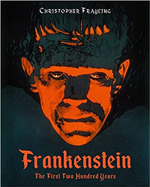 Frankenstein The First 200 Years 