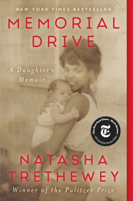 Memorial Drive: A Daughter's Memoir (PB)By Natasha Trethewey