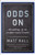 Odds On: The Making of An 
Evidence Based Investor
by Matt Hall   (PB)