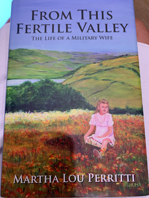 From This Fertile Valley the Life of a Military Wife