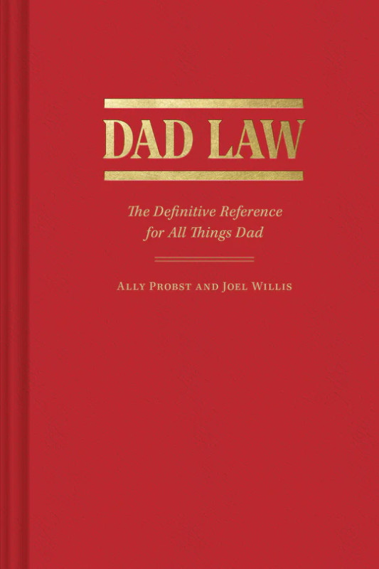 Dad Law
The Definitive Reference for All Things Dad
