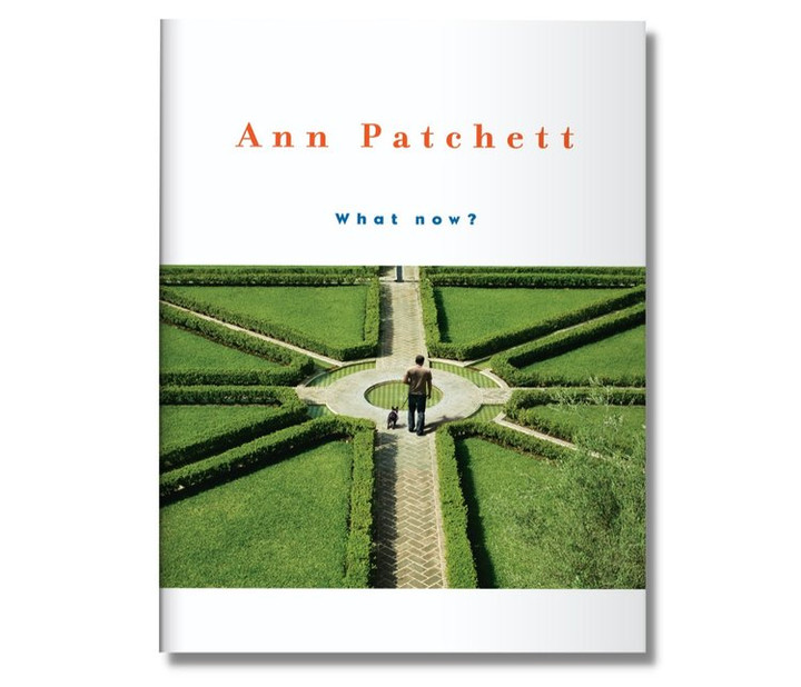 What Now? by Anne Patchett (HB) 