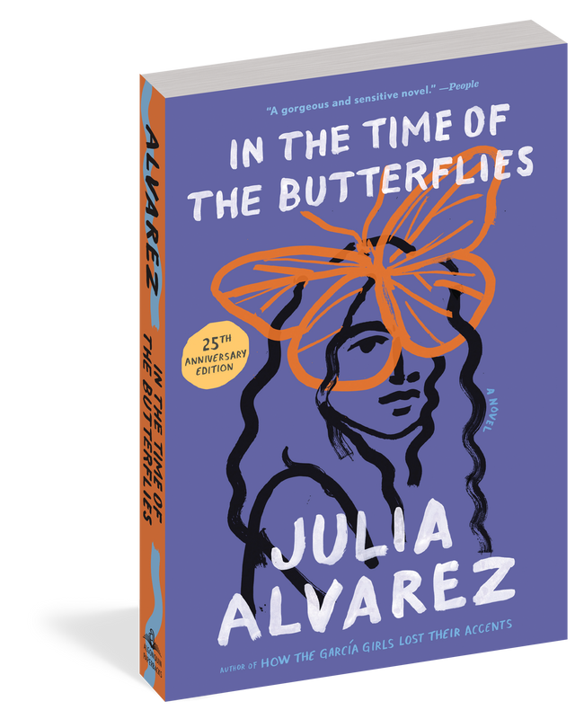 In the Time of Butterflies by Julia Alvarez   25th ed.   PB