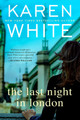 The Last Night in London by Karen White (PB)