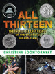 All Thirteen: The Incredible Cave Rescue of the Thai Boys' Soccer Team By CHRISTINA SOONTORNVAT