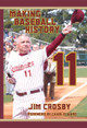 Making Baseball History 11 by Jim Crosby      Mike Martin 