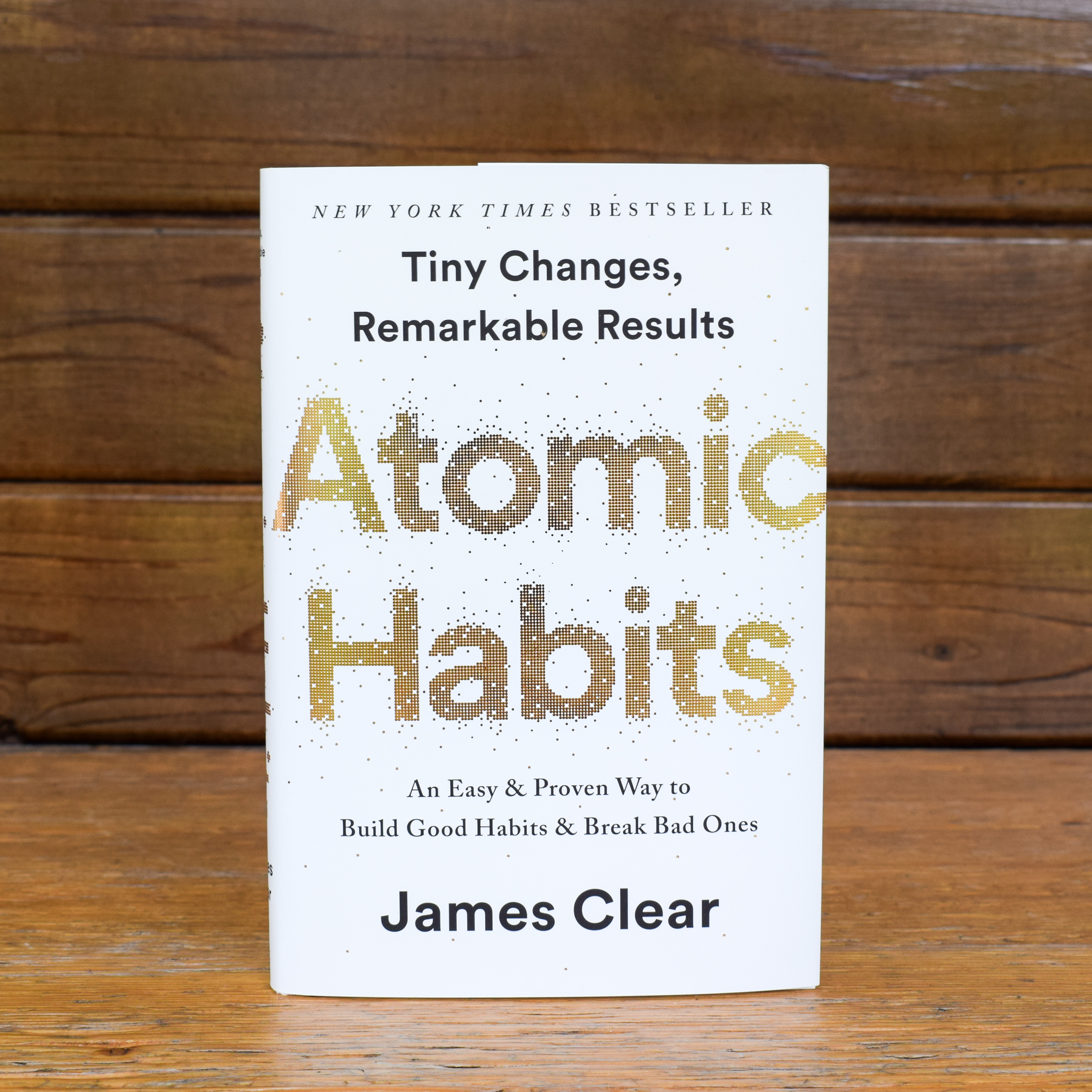 Atomic Habits - An Easy & Proven Way to Build Good Habits & Break Bad Ones  by