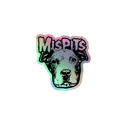 MISPITS Holographic Sticker