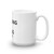 ONLY SPEAKING TO MY DOG TODAY Mug