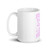 SUPPORT (PINK) White glossy mug