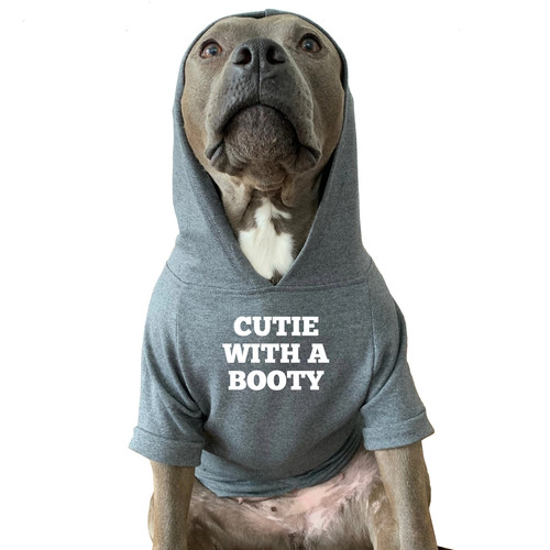 CUTIE WITH A BOOTY Dog Pullover Hoody