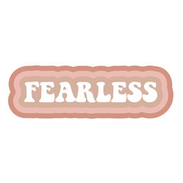 Vinyl Sticker - Fearless