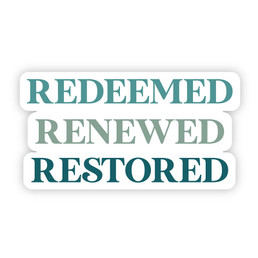 Vinyl Sticker - Redeemed Renewed Restored