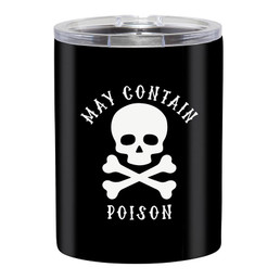 Stainless Steel Tumbler - May Contain Poison