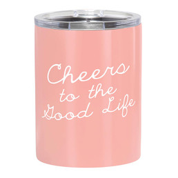 Stainless Steel Tumbler - Cheers to the Good Life