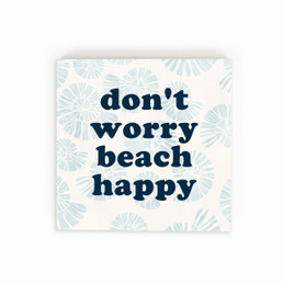 Wood Block - Don't Worry Beach Happy