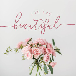 Greeting Card - Encouragement - You Are Beautiful