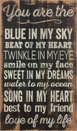 Pallet Sign- You are The Love of My Life