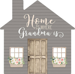 Shape Sign - Home Is Where Grandma Is