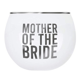 Roly Poly Glass - Mother of the Bride