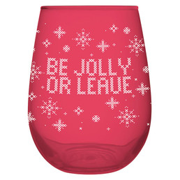 Stemless Wine Glass - Be Jolly or Leave